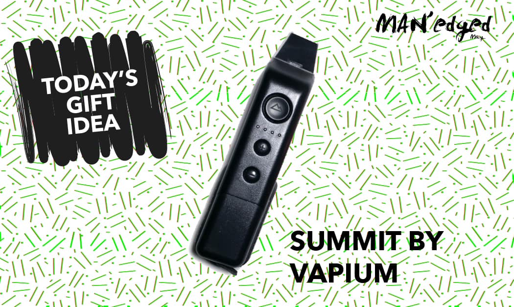 men's gift guide, vapium, vape, summit, summit by vapium, vaporizer, vape, vaping, vape life, men's gift guide, control sector, button up shirt,men's gift guide, control sector, shirt, michael william g, editor's note, letter from editor, man'edged.com, man'edged.com magazine, manedged magazine, MAN'edged magazine, MAN'edged mag, menswear, nyc, new york city, men's fashion, men's style, style, men's look, camel wool coats, camel, wool, coat, this or that, holiday, holiday gift, holiday gift guide, gift, gifting, mens gift guide, guide, gift guide, holiday gift guide