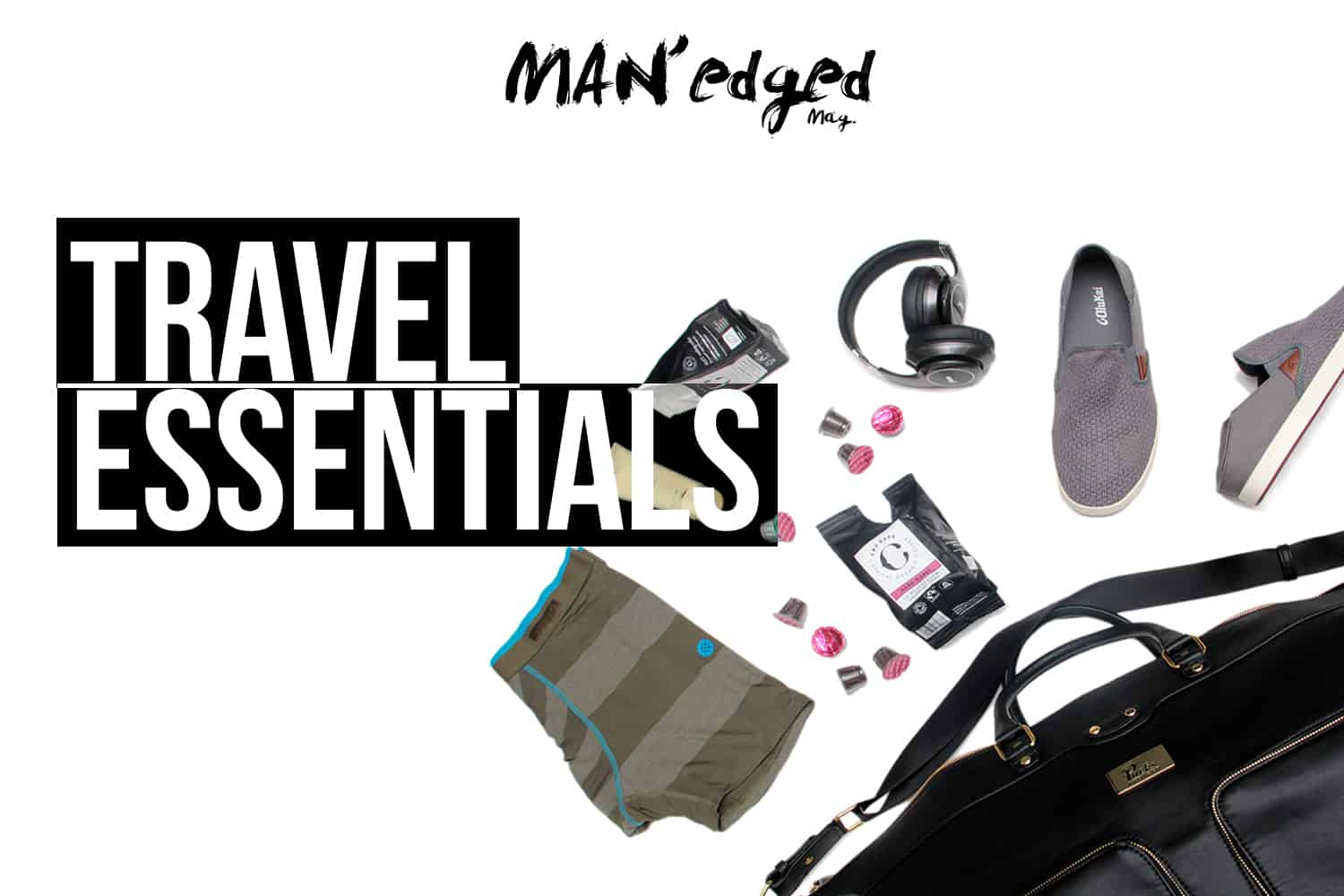 Men's travel essentails featuring Packs project bag, shoes, headphones, underwear, and coffee!