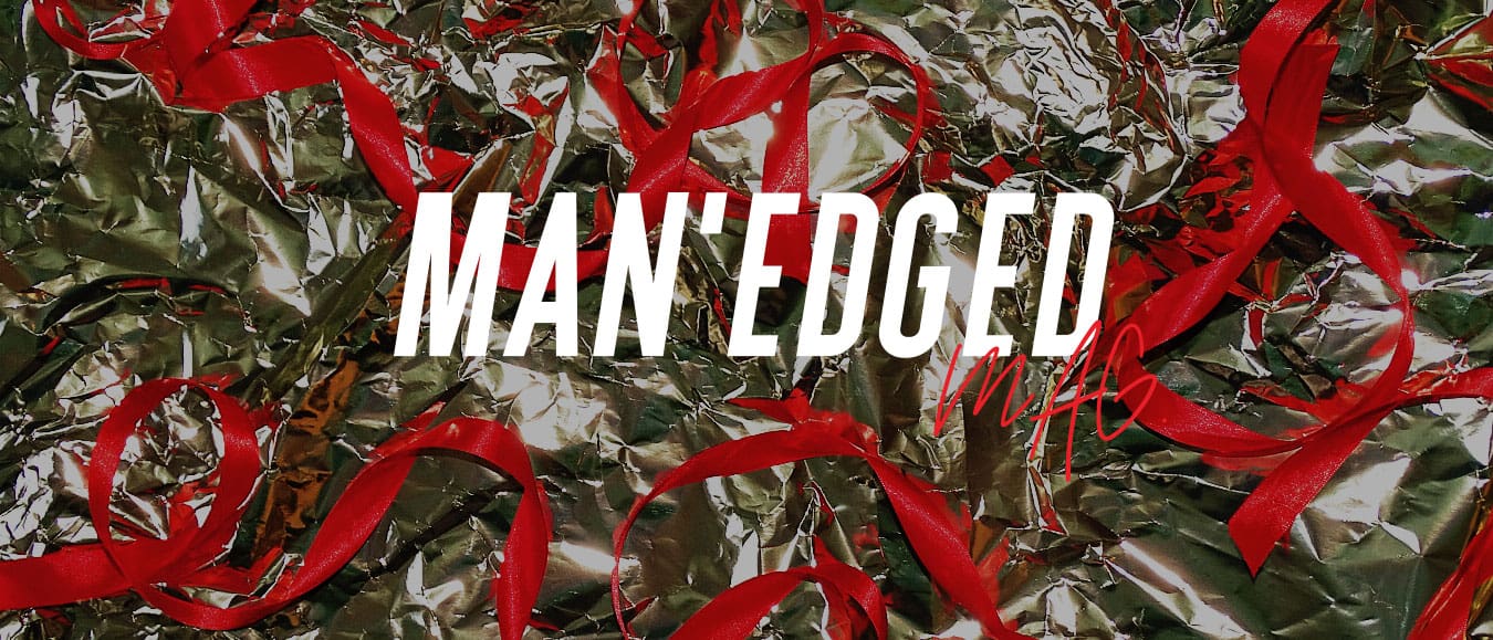 MAN'edged Magazine Holiday 2018