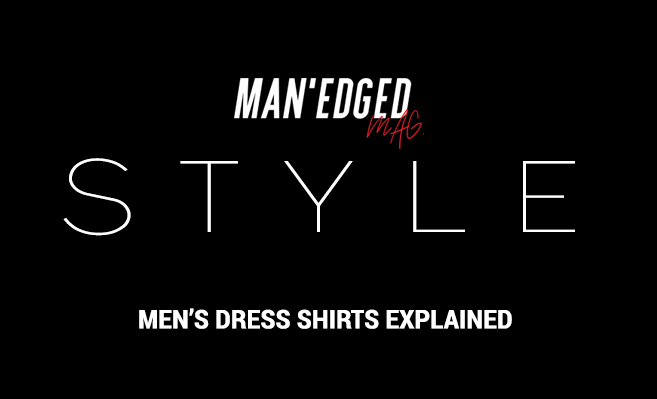 men's athletic fit dress shirts style analysis with MAN'edged Magazine